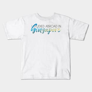 I Studied Abroad in Singapore Kids T-Shirt